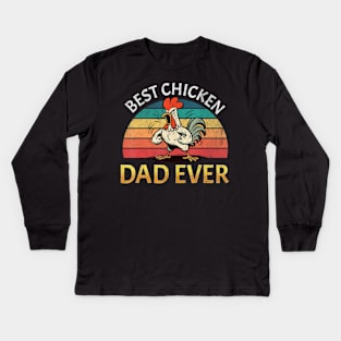 Retro Best Chicken Dad Ever Angry Chicken Daddy Fathers Day Kids Long Sleeve T-Shirt